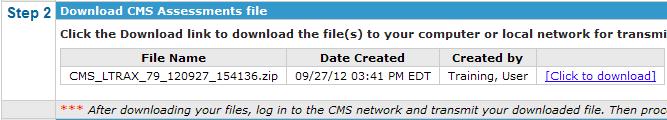 facility. After clicking on CMS Transmit File, follow these steps: STEP 1: CONFIRM VALID ASSESSMENTS This initial step allows you to choose the assessments you want to send to CMS.