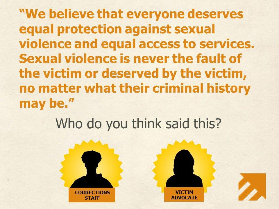 Slide 7 Correct answer: A victim advocate from a rape crisis center in Pitkin County,