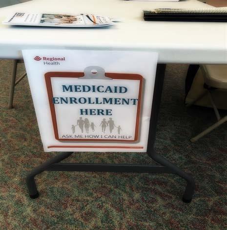 COMMUNITY OUTREACH MEDICAID ENROLLMENT Regional Health caregivers visit underserved medical facilities and Native American communities to help patients utilize the resources available to them to