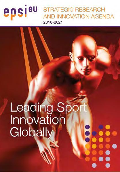 European Platform for Sports Innovation Accelerate Innovation in Sports Top down: Create an innovation stimulating environment for EU sports industry Bottom up: Set up Strategic Research and