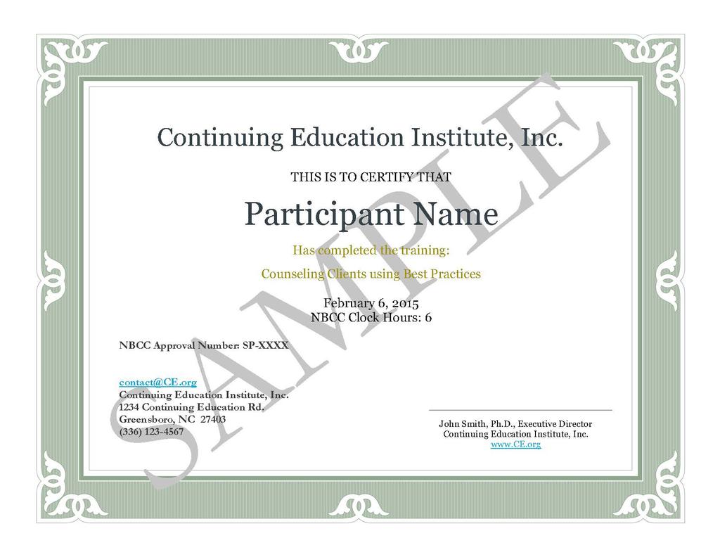 Sample Single Program Certificate The sample certificate submitted with your application should meet the requirements set forth in the NBCC Continuing Education Provider Policy, section I.