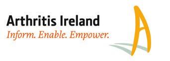 Arthritis Care at Home Arthritis Ireland is the only national charity working towards a future where everyone with arthritis and those caring for them is empowered to take positive action to manage