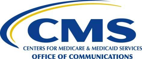 DEPARTMENT OF HEALTH & HUMAN SERVICES Centers for Medicare & Medicaid Services Room 352-G 200 Independence Avenue, SW Washington, DC 20201 FACT SHEET FOR IMMEDIATE RELEASE Contact: CMS Media