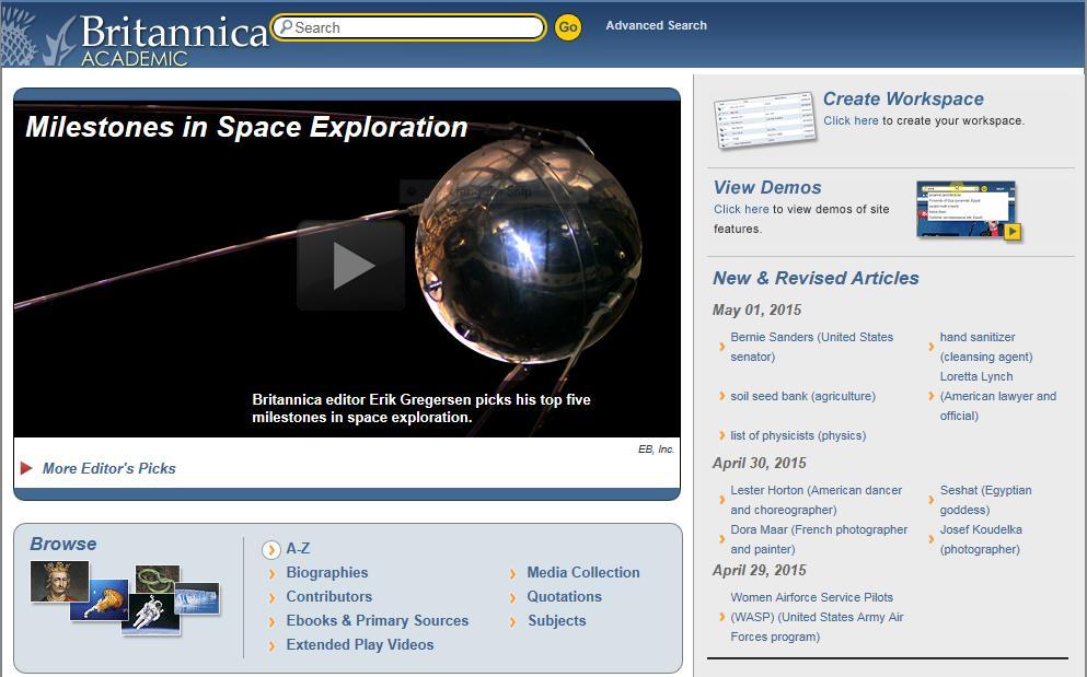 Britannica Academic 1. Full text multimedia encyclopedia updated every two weeks 2.