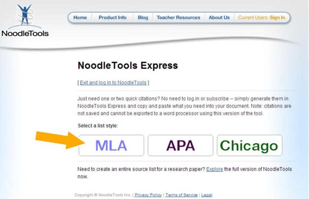CITATION HELP NoodleTools Express 1. Generates MLA, APA and Chicago citations 2.