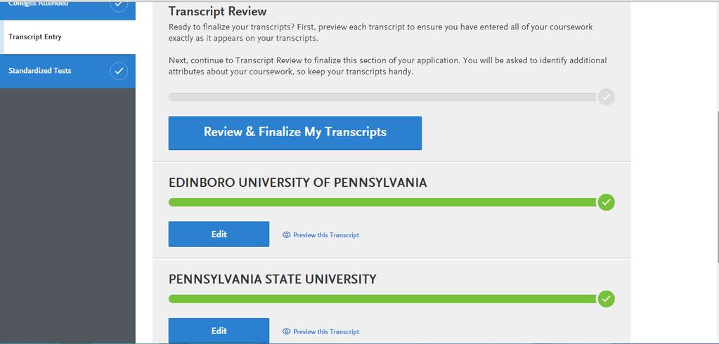 Once applicants have finished entering courses, and grades in the electronic Transcript Entry tab, it