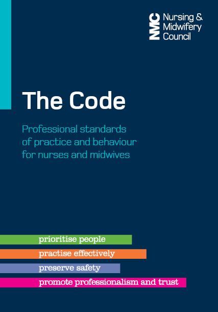 The NMC Code Why it matters to employers You are responsible for the safety and quality of the care provided by your staff.
