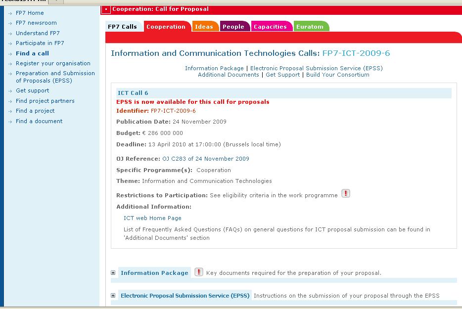 ICT Call 6 http://cordis.europa.eu/fp7/dc/index.cfm?