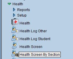 E. Health Screen by Section This screen allows nurses to enter screening data for an entire class of students at once.