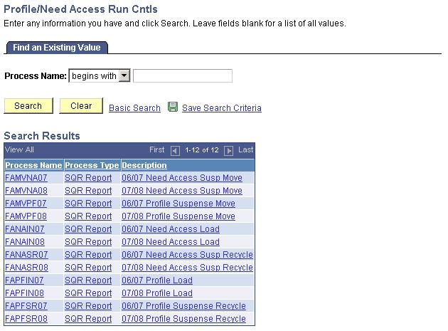 Changes to PROFILE and Need Access Search Page The search page for the Profile/Need Access Run Controls page has been updated to include the 2007-2008 processes.