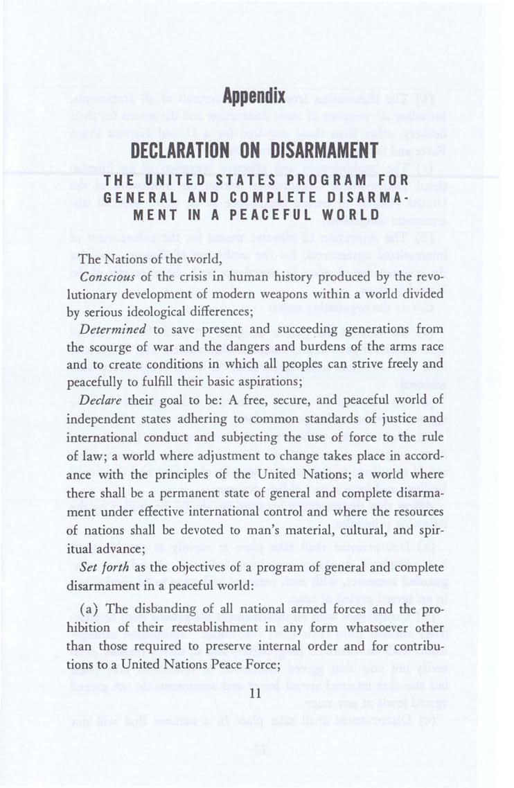 Appendix DECLARATION ON DISARMAMENT THE UNITED STATES PROGRAM FOR GENERAL AND COMPLETE DISARMA MEN T IN APE ACE FUL W0 RLD The Nations of the world, Conscious of the crisis in human history produced