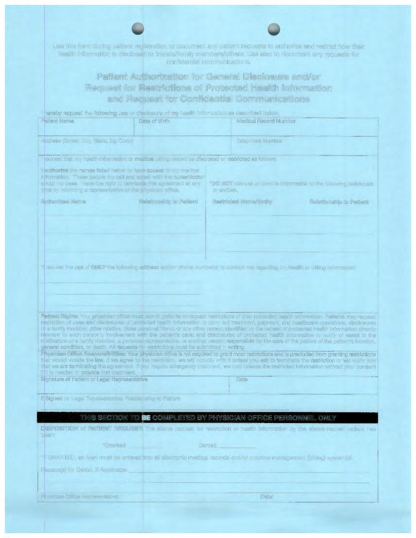 Use this form during patient registration to document any patient requests to authorize and restrict how their health information is disclosed to friends/family members/others.