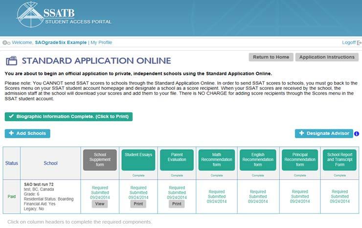 Monitor the Status of your Applications When all of the application components display Required Submitted your SAO is complete for that school!