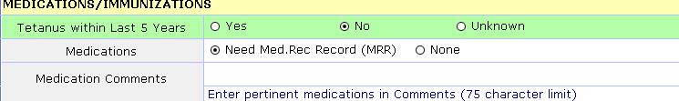medications and a full list will need to be obtained after triage o Use the Medication Comments to document any medications that may be
