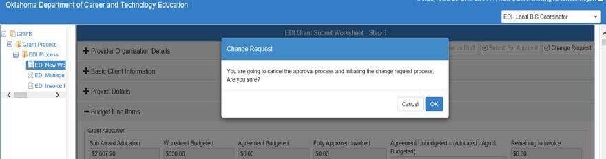 Making an EDI Change Request Step 10: The Change Request process cancels the worksheet/application approval process. Click OK to continue.