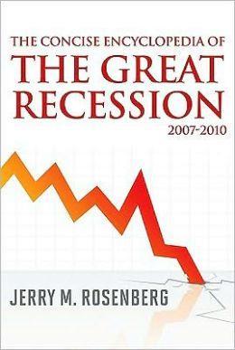Great Recession The most significant economic event in our