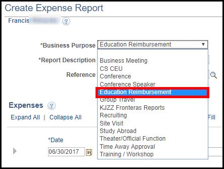 8. Click in Business Purpose, and select Education Reimbursement. Expenses Expense description and amounts must match your supporting documentation. 1.