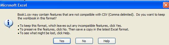 Click Yes to keep the file in the CSV format.