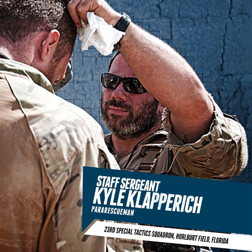 Staff Sergeant Kyle Klapperich, a pararescueman, deployed in support of Operation ENDURING FREEDOM as the primary rescue specialist and sole medic attached to a combined U.S. Navy SEAL and Afghan Commando Team.