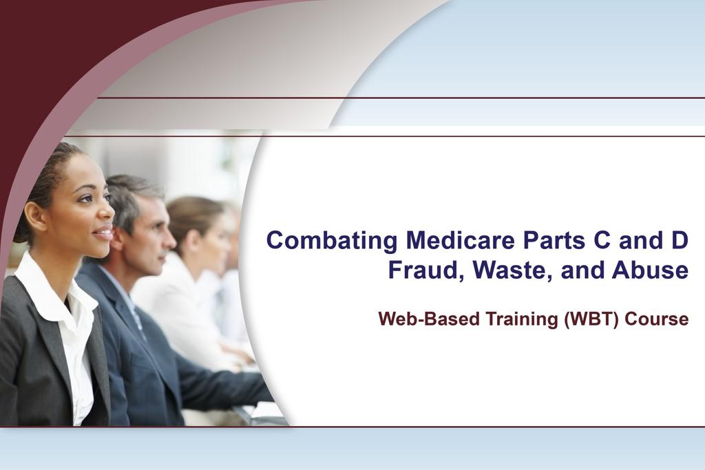 Combating Fraud, Waste, and Abuse in Medicare Parts C
