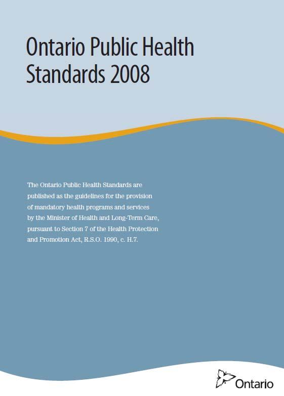 Ontario Public Health Standards 6 Develop and implement