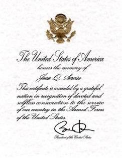 Presidential Memorial A Presidential Memorial Certificate is an engraved paper certificate, signed by the President, to honor the memory of honorably discharged