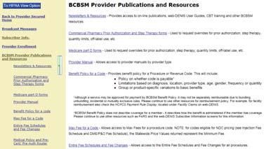 From this page, you can access: Blue Cross resources BCN resources Provider manuals