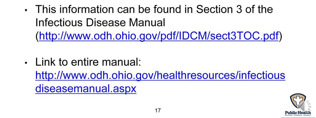 Depending on the disease, additional (supplemental) information may be required This information can be found in Section 3 of the Infectious Disease Manual (http://www.odh.ohio.gov/pdf/idcm/sect3toc.
