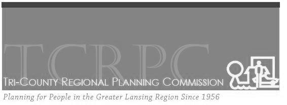 Tri County Regional Planning Commission Serving Clinton, Eaton and Ingham Counties, Michigan Publicly Reviewed and Adopted by the Commission July