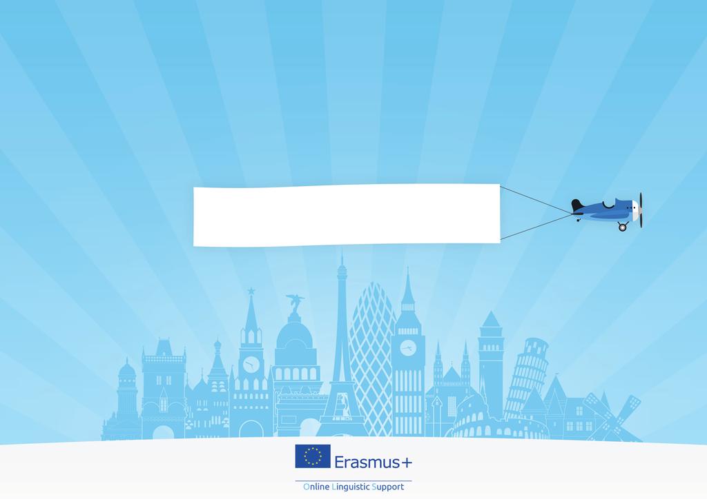 Erasmus+ Online Linguistic Support Make the most of this
