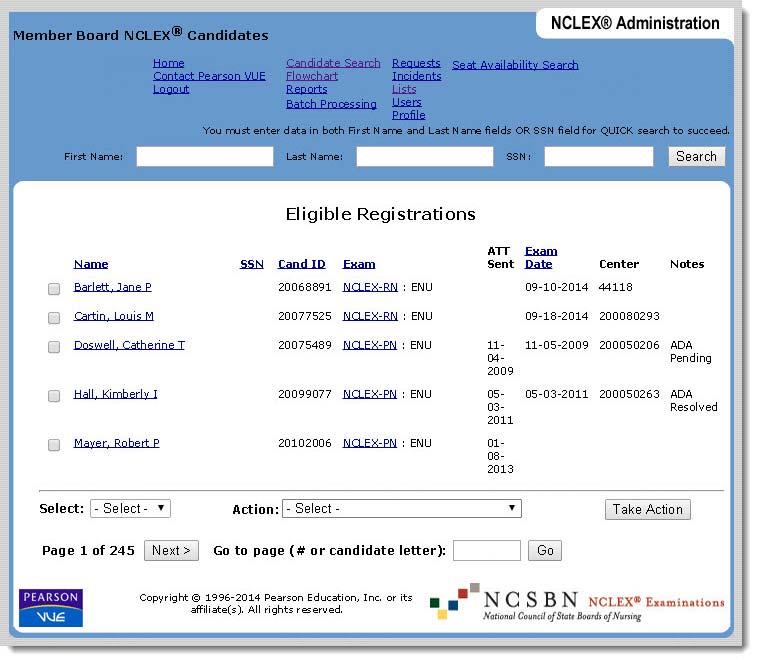 Viewing eligible registrations The Eligible Registrations page shows all registrations in your jurisdiction that have been marked eligible, and are awaiting scheduling or taking of the exam, and