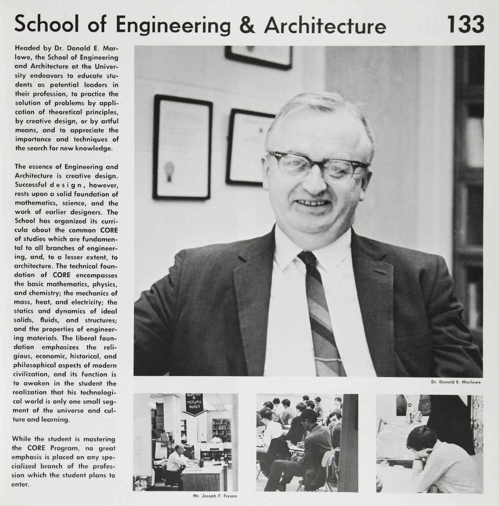 School of Engineering & Architecture 133 Headed by Dr. Donald E.