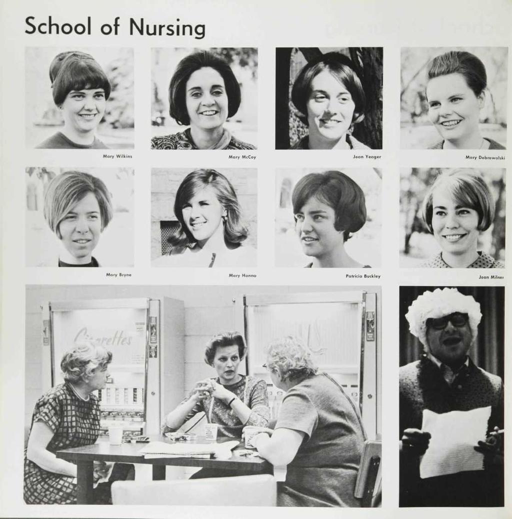 School of Nursing ^'mi^ Mary Wilkins Mary McCoy Joan Yeager