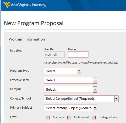 Complete the Form. Complete the New Program Proposal form. Required fields are surrounded in red.. Click? bubbles for additional information.