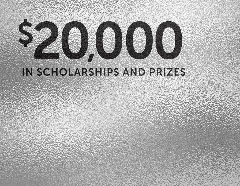 MAKE AN IMPACT When you sponsor a scholarship or cash prize, those funds go directly to the winning student, helping them further their education or launch their career.