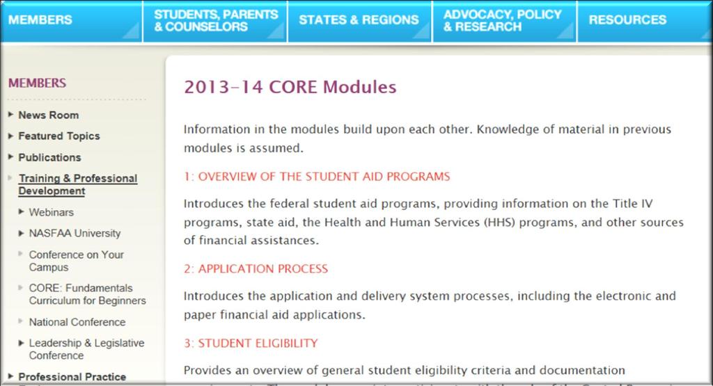 CORE Comprehensive instructional materials for teaching financial aid fundamentals 14 modules cover almost all topics