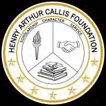 Henry Arthur Callis Education Foundation 2017 Scholarship Awards www.callisfoundation.org The Henry Arthur Callis Education Foundation is administered by Omicron Mu Lambda Chapter.