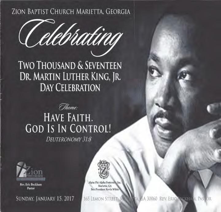 Dr. Martin Luther King, Jr. Day OML has a very long tradition of weekend services and community impact activities to celebrate Dr. Martin Luther King, Jr. Day and includes two services at Zion Baptist Church in Marietta, Georgia on Sunday, January 15, 2017.
