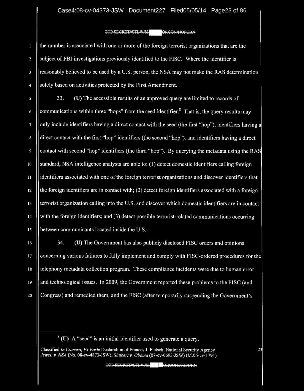 Case:0-cv-0-JSW Document Filed0/0/ Page of TOP SECRET//STbWSi^jUORCON/NOFORN the number is associated with one or more of the foreign terrorist organizations that are the subject of FBI