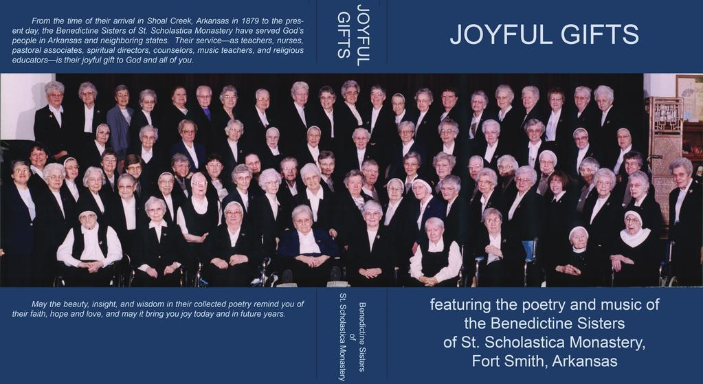 As a companion to these two books, Joyful Gifts features the poems and prose of 27 sisters, the musical compositions of seven more, original artwork, and nostalgic photos gleaned from yearbooks,