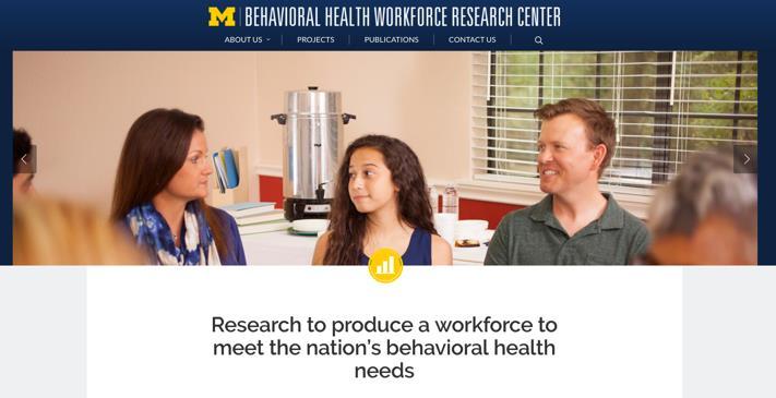 edu 734-764-8775 @BHWRC Behavioral Health Workforce Research Center This Center is jointly supported by
