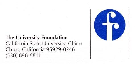 The University Foundation, California State University, Chico QUICK FACTS in 2006-2007 Total Assets of over $67.8 million (Net Assets over $61.9 million) Investment Return in FY 2006-2007 of 15.