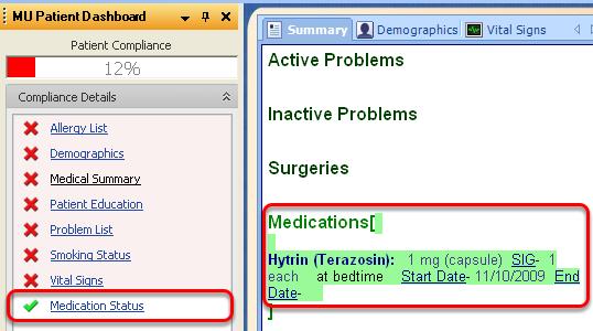 MU Patient Dashboard This measure is tracked in the MU Patient Dashboard under "Medication Status". The Patient Dashboard can be viewed by selecting View > MU Patient Dashboard.