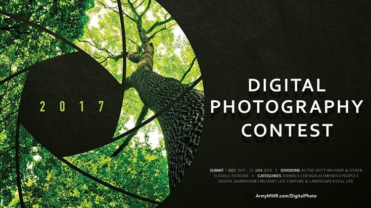 Digital Photography Contest Authorized MWR patrons are invited to enter the 2017 Army Digital Photography Contest from Dec. 1, 2017, to Jan. 31, 2018.