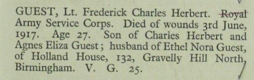 FREDERICK CHARLES HERBERT GUEST My mother had already established that Charles Guest was born on the 11 th August 1889 and had identified what was most likely to be his service record at The National