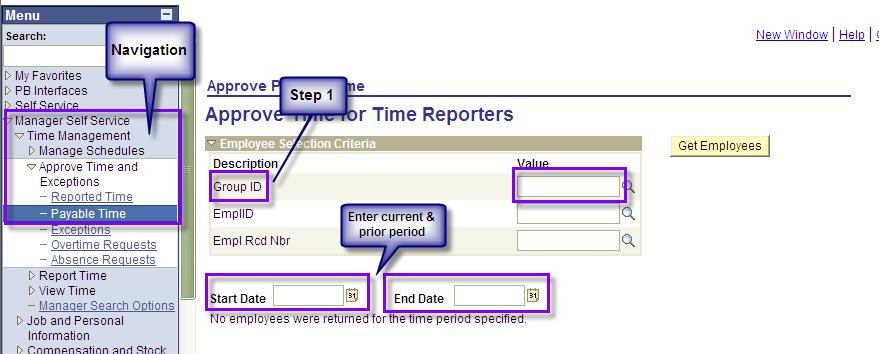 Navigation - Manager Self Service>Time Management>Approve Time & Exceptions> Payable Time Step 1 - Key in your Group ID (department/school number) and the current and previous time period (as shown