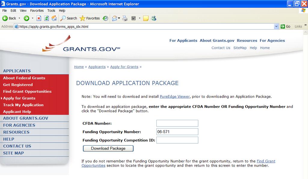From the screen with the APPLY FOR GRANT screen simply click on the link within STEP 1 Download a Grant Application Package and Instructions. Below is the Download Application Package Screen.