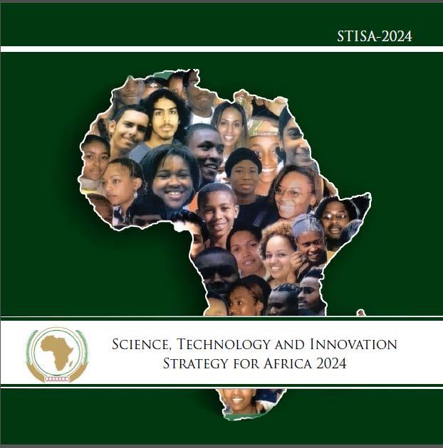 Notable efforts in putting in place strategies for STI The African Union STISA-2024 Science, Technology and Innovation Strategy for Africa 2024 Mission is to Accelerate Africa s transition to an