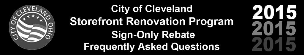 The mission of the City of Cleveland s Storefront Renovation Program is to revitalize, support, and promote the City s neighborhood commercial retail districts.