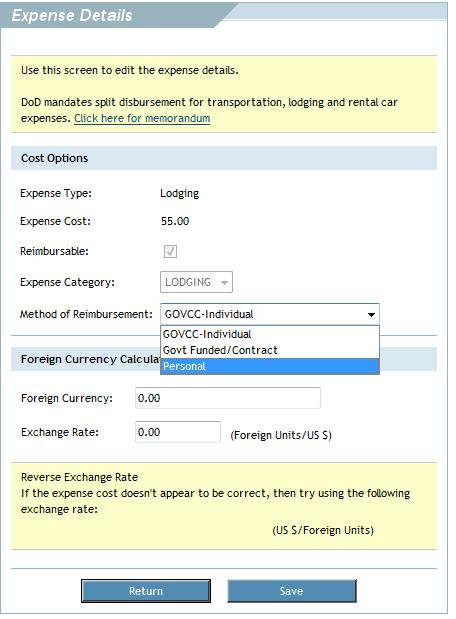 If you paid your GTC, you can update your Method of Reimbursement to reflect PERSONAL. Enter dollar amount of lodging. The system automatically defaults to the Standard CONUS Rate.